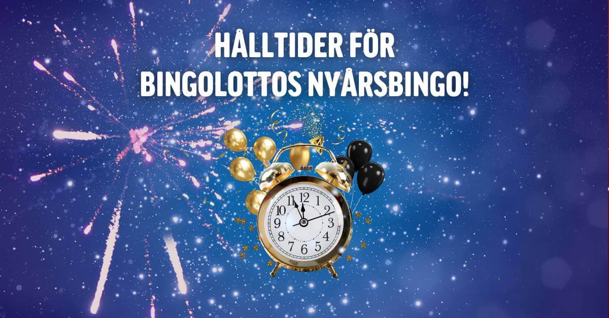 Klockslag att hålla koll på inför Nyårsbingo BingoLotto